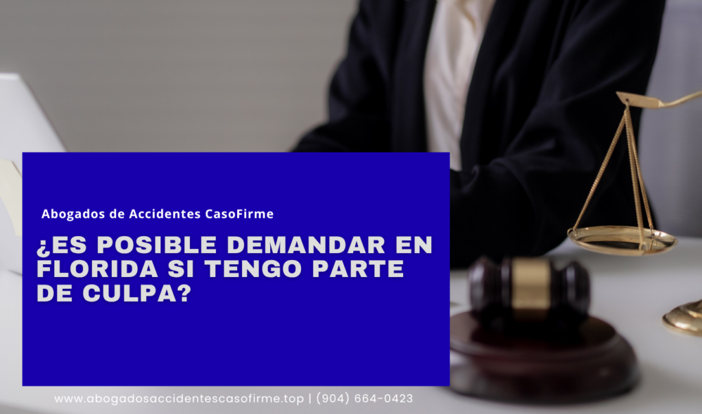 puedo demandar con parte de culpa Jacksonville
